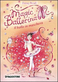Il ballo in maschera. Magic ballerina