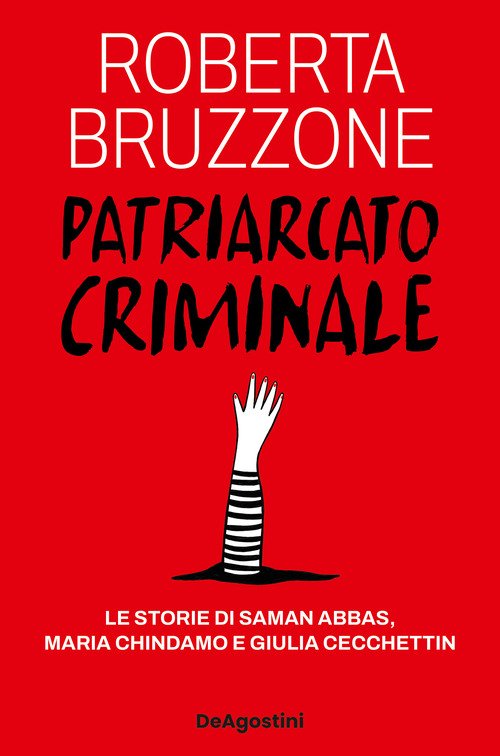 Patriarcato criminale. Le storie di Saman Abbas, Maria Chindamo e Giulia Cecchettin