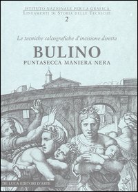 Le tecniche calcografiche d'incisione diretta