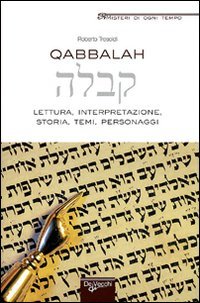 Qabbalah. Lettura, interpretazione, storia, temi, personaggi