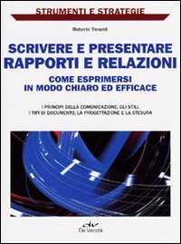 Scrivere e presentare rapporti e relazioni