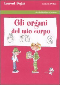 Gli organi del mio corpo