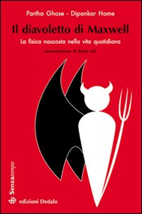 Il diavoletto di Maxwell. La fisica nascosta nella vita quotidiana