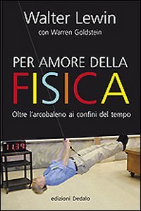 Per amore della fisica