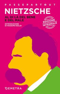 Al di là del bene e del male. Preludio a una filosofia dell'avvenire