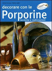 Decorare con le porporine