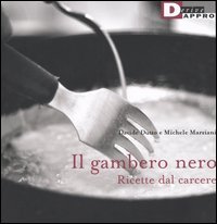 Il gambero nero. Ricette dal carcere
