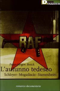 L'autunno tedesco. Schleyer-Modadiscio-Stammheim