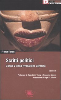 Scritti politici. L'anno V della rivoluzione algerina
