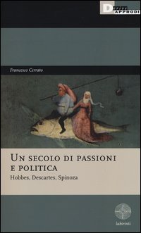 Un secolo di passioni e politica