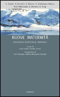 Nuove maternità. Riflessioni bioetiche al femminile
