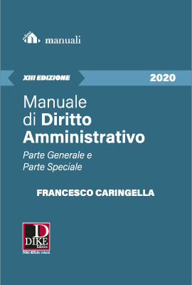 Manuale di diritto amministrativo. Parte generale e parte speciale