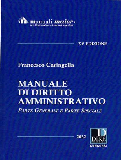 Manuale di diritto amministrativo. Parte generale e parte speciale. Ediz maior
