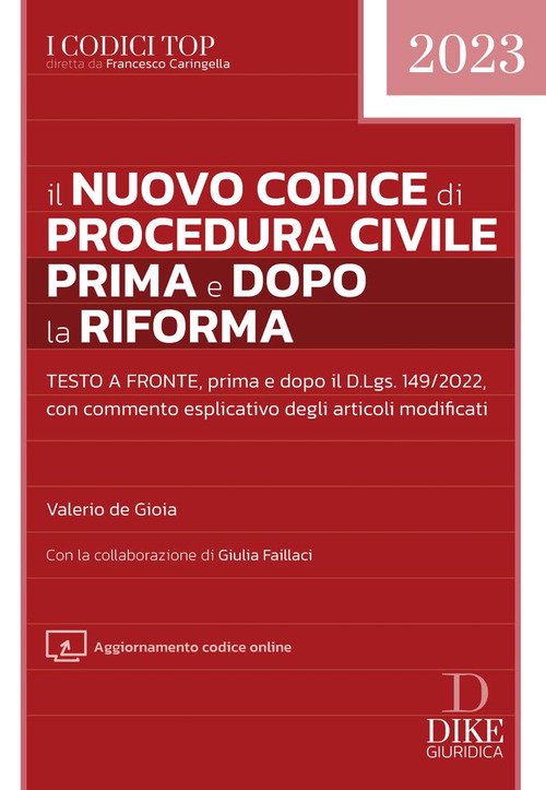 Il nuovo codice di procedura civile prima e dopo la riforma