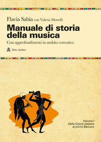 Manuale Di Storia Della Musica. Per Le Scuole Superiori. Con E-book. Con Espansione Online