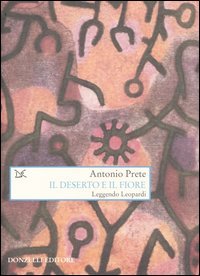 Il deserto e il fiore. Leggendo Leopardi