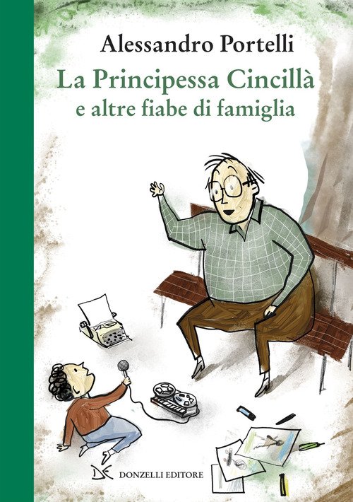 La principessa Cincillà e altre fiabe di famiglia