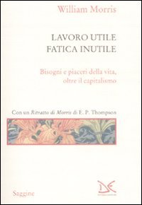 Lavoro utile, fatica inutile