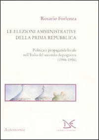Le elezioni amministrative della prima Repubblica