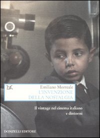 L'invenzione della nostalgia