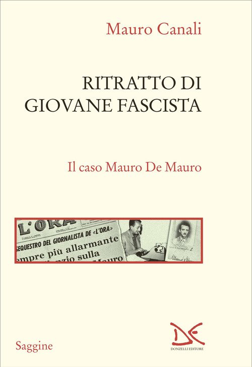 Ritratto di giovane fascista. Il caso Mauro De Mauro