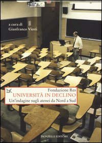 Università in declino. Un'indagine sugli atenei da Nord a Sud