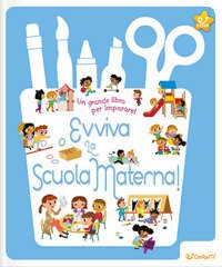 Evviva la scuola materna!