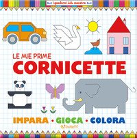 Le mie prime cornicette. I quaderni della maestra