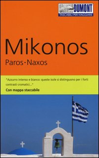 Mikonos, Paros, Naxos. Con mappa