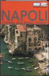 Napoli. Costiera Amalfitana. Cilento