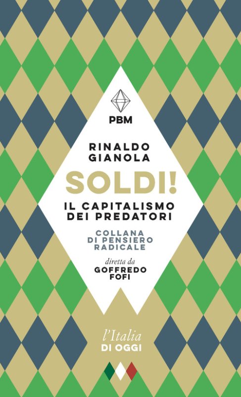 Soldi! Il capitalismo dei predatori