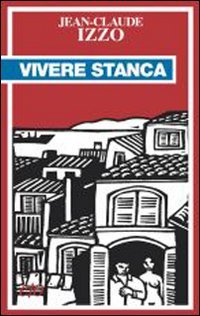 Vivere stanca