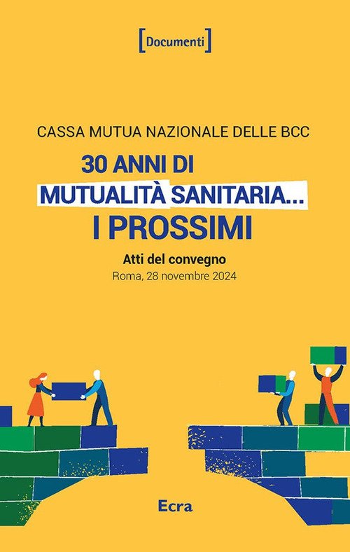 30 anni di mutualità sanitaria... I prossimi (Atti del convegno. Roma, 28 novembre 2024)