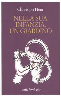 Nella sua infanzia, un giardino