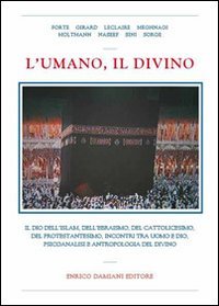 L'umano, il divino