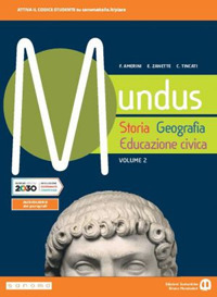 Mundus. Storia, Geografia, Educazione Civica. Per Le Scuole Superiori. Con E-book. Con Espansion...