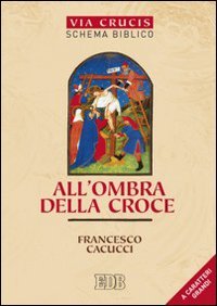 All'ombra della croce