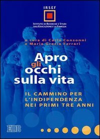 Apro gli occhi sulla vita