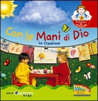 Con le mani di Dio
