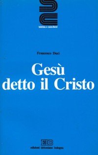 Gesù detto il Cristo