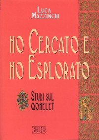 Ho cercato e ho esplorato