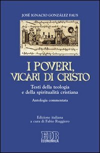 I poveri, vicari di Cristo