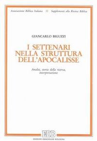 I settenari nella struttura dell'Apocalisse. Analisi, storia della ricerca, interpretazione