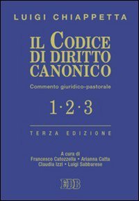 Il codice di diritto canonico. Commento giuridico-pastorale