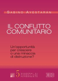 Il conflitto comunitario