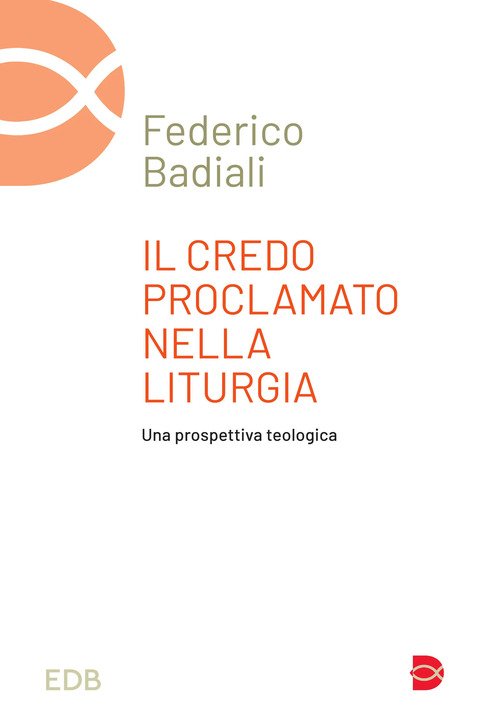 Il Credo proclamato nella liturgia. Una prospettiva teologica