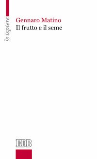 Il frutto e il seme