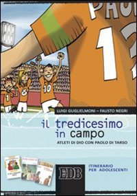 Il tredicesimo in campo
