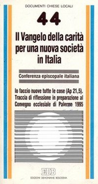 Il Vangelo della carità per una nuova società in Italia