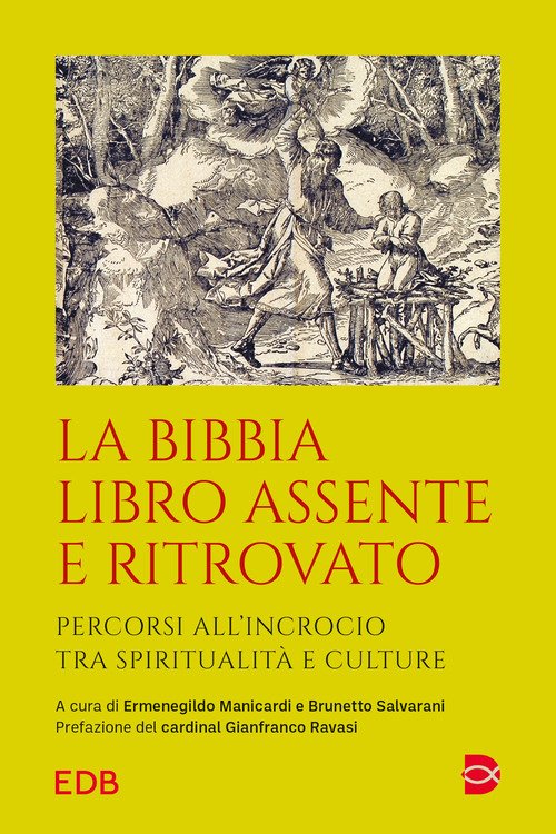La Bibbia libro assente e ritrovato. Percorsi all'incrocio tra spiritualità e culture